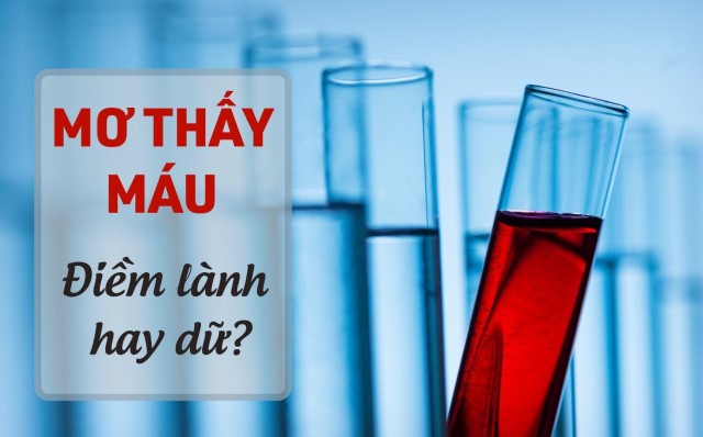 Giải mã giấc mơ thấy máu.