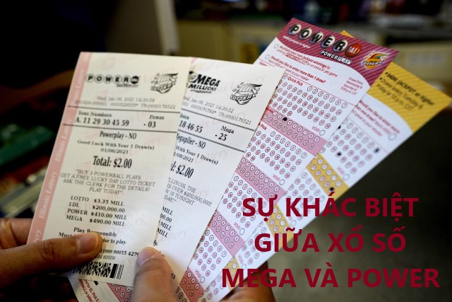 Sự khác biệt giữa xổ số mega và power là gì?