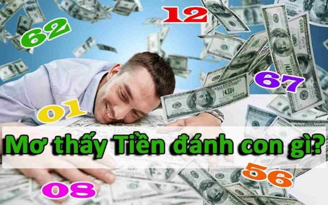 Chiêm bao thấy tiền nên đánh con gì Chiêm bao thấy tiền nên đánh con gì