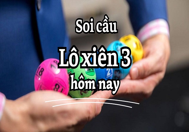Lô xiên 3 hay về cùng