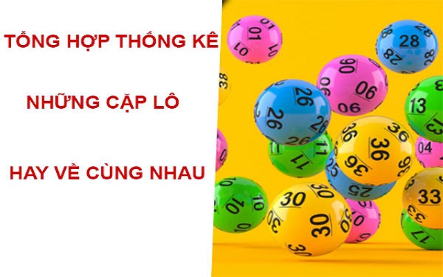 Các cặp lô miền Trung hay về thứ 7