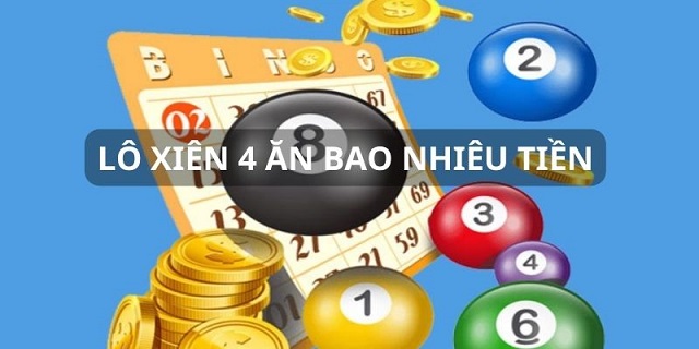 Chơi lô xiên 4 ăn bao nhiêu? Chơi lô xiên 4 ăn bao nhiêu?