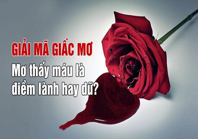 Giải mã giấc mơ thấy máu