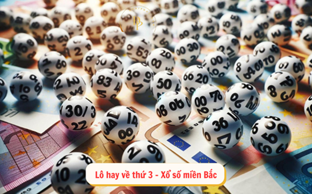 Bật mí thứ 3 đánh lô gì cho hiệu quả khi chơi XSMB