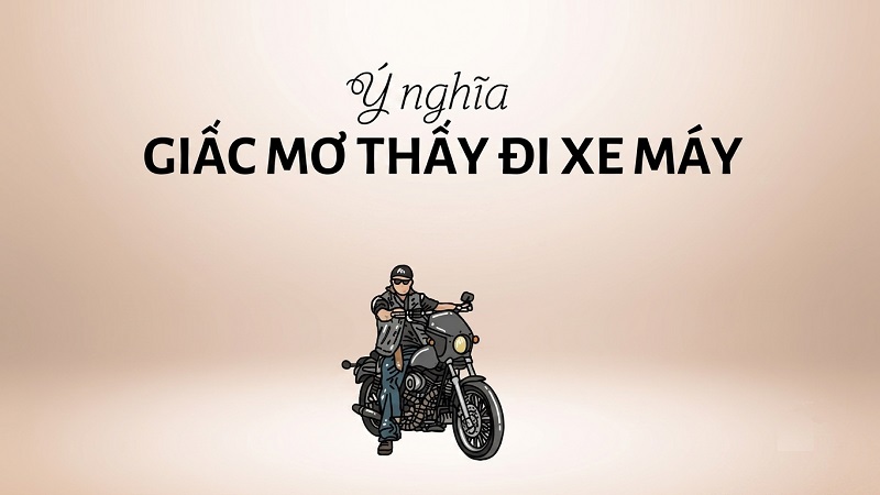 Ý nghĩa giấc mơ đi xe máy